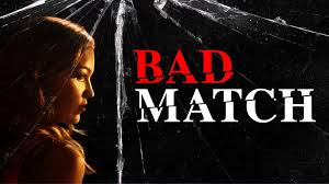 Bad Match