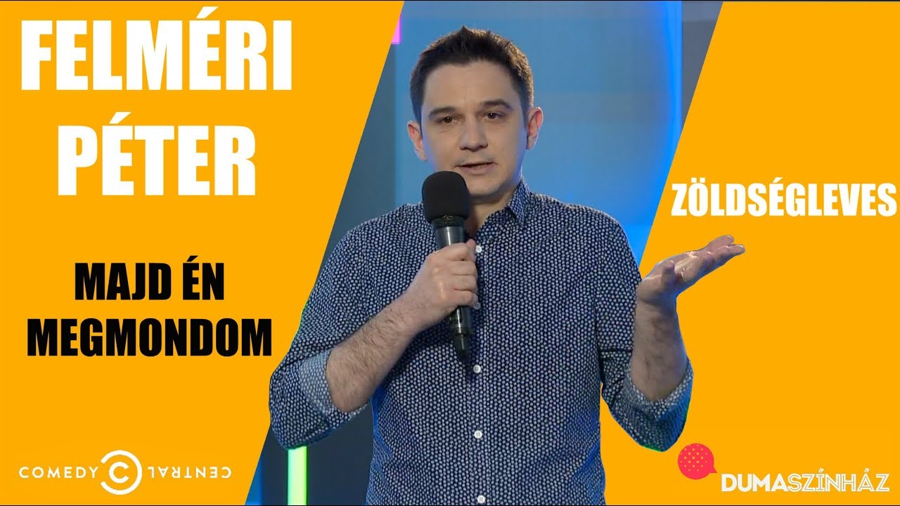 Comedy Club: Felméri Péter: Majd én megmondom!