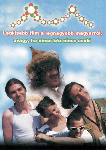 Legkisebb film a legnagyobb magyarról, avagy ha nincs kéz nincs csoki