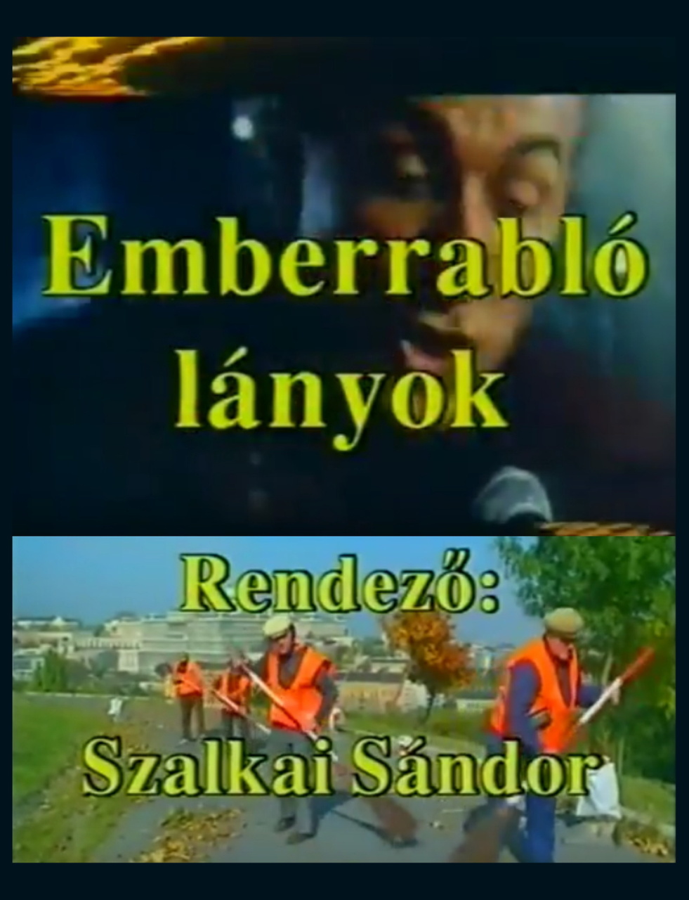 Emberrabló lányok (1990)