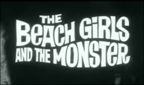 The Beach Girls and the Monster