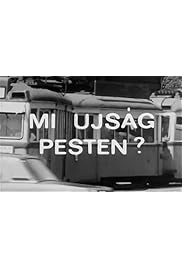 Mi újság Pesten?