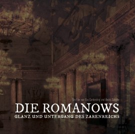 A Romanov-dinasztia tündöklése és bukása