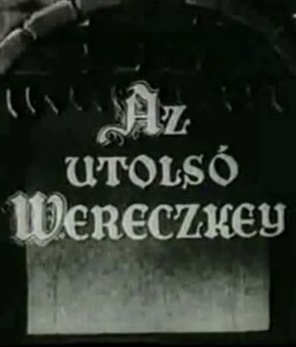 Az utolsó Wereczkey