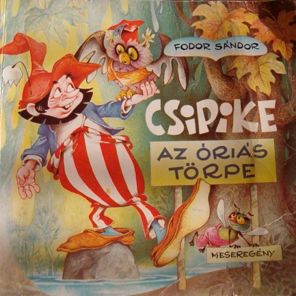 Csipike, az óriás törpe