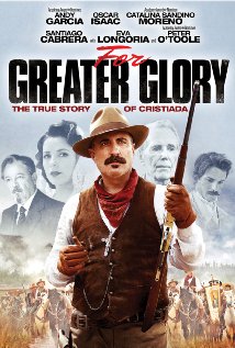 For Greater Glory: The True Story of Cristiada