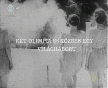 Két olimpia és közben egy világháború