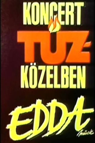 Koncert tűzközelben - Edda koncert - Lenin Kohászati Művek