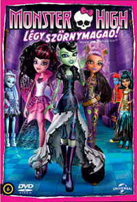 MONSTER HIGH - LÉGY SZÖRNYMAGAD! (2012)