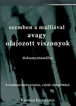 Szemben a maffiával (2008)